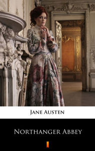 Title: Northanger Abbey, Author: Jane Austen