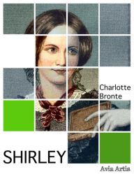 Title: Shirley, Author: Charlotte Brontë