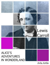 Title: Alice's Adventures in Wonderland, Author: Lewis Carroll