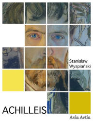 Title: Achilleis, Author: Stanislaw Wyspianski