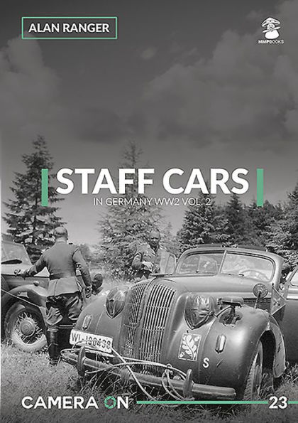 Staff Cars in Germany WW2: Volume 2 - Opel