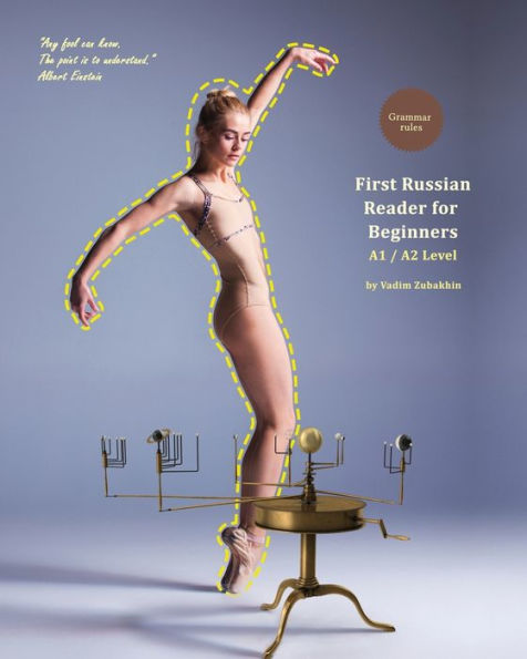 First Russian Reader for Beginners: Bilingual Speakers of English A1 / A2 Level