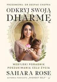 Title: Odkryj swoja dharme, Author: Sahara Rose