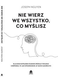 Title: Nie wierz we wszystko, co myslisz, Author: Joseph Nguyen