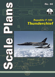 Title: Republic F-105 Thunderchief: 1/72 Scale, Author: Dariusz Karnas