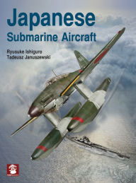 Ebooks downloaden gratis Japanese Submarine Aircraft by  (English Edition) 9788366549562