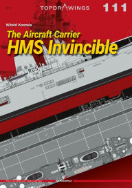 Title: The Aircraft Carrier HMS Invincible, Author: Witold Koszela