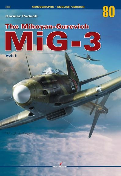 The Mikoyan-Gurevich MiG-3: Volume 1