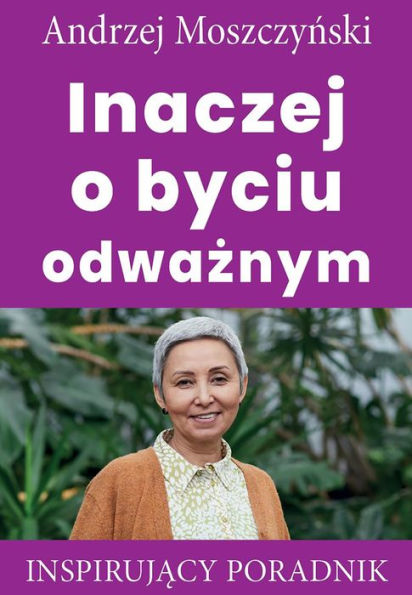 Inaczej o byciu odwaznym