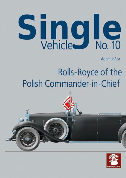 Single Vehicle No. 10 Rolls-Royce of the Polish Commander-in-Chief