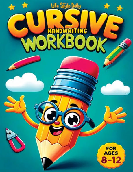 Cursive Workbook for Kids ages 8-12: A Beginner's Workbook For Learning Beautiful And Magical Calligraphy - A Book for Children to Learn Traditional Italics