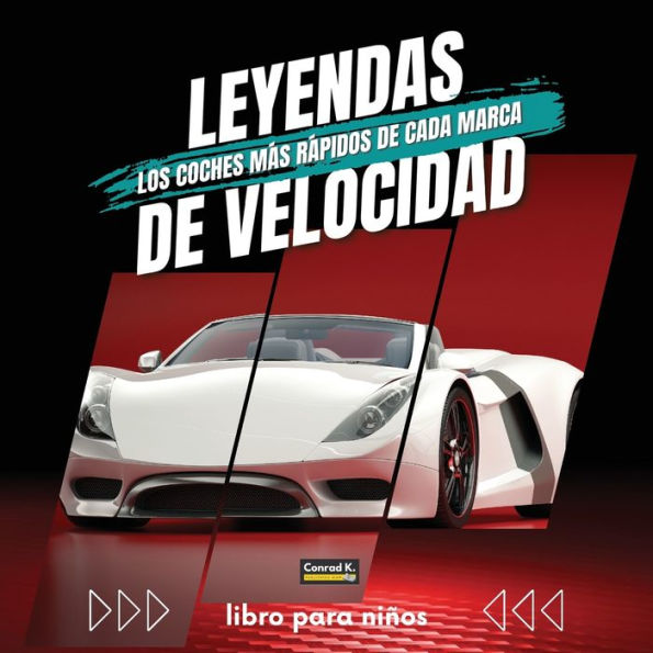 Leyendas De Velocidad. Los coches mï¿½s rï¿½pidos de cada marca: Un libro colorido para niï¿½os sobre coches y sus logotipos, aprendiendo sobre los coches y sus rï¿½cords de velocidad para los mï¿½s pequeï¿½os.
