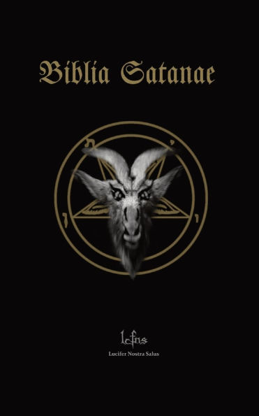 Biblia Satanae: Traditional Satanic Bible