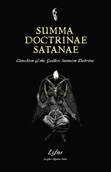 Summa Doctrinae Satanae: Catechism of the Godless Satanism Doctrine