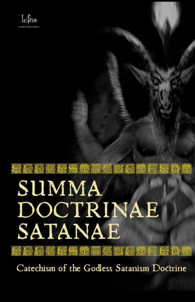 Summa Doctrinae Satanae: Catechism of the Godless Satanism Doctrine