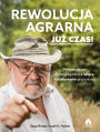 Rewolucja agrarna: Juz czas!