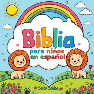 Title: Biblia para niï¿½os en espaï¿½ol: Las historias seleccionadas y mï¿½s importantes de la Biblia para niï¿½os - Relatos coloridos sobre fe, valentï¿½a y amor, ideales para leer juntos, Author: Safari Scribe
