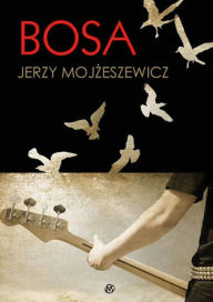 Title: Bosa, Author: Jerzy Moj