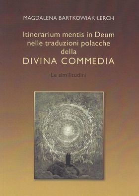 Itinerarium Mentis in Deum nelle Traduzioni Polacche della Divina Commedia