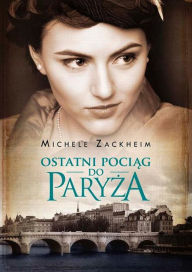 Title: Ostatni pociag do Paryza, Author: Ava