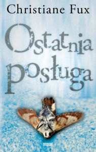 Title: Ostatnia posluga, Author: Joanna Ewa Zawlocka