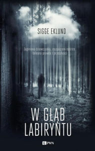 Title: W glab labiryntu, Author: Victoria Armstead