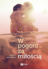 Title: W pogoni za miloscia, Author: Stardoom