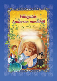 Title: Válogatás Andersen meséib, Author: Dorota Skwark