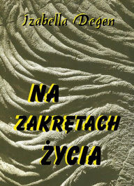 Title: Na zakr: Opowiadania sentymentalne, Author: Isabella Degen