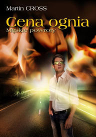 Title: Cena ognia, Author: Martin Cross