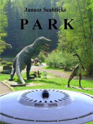 Title: Park, Author: Janusz Szablicki