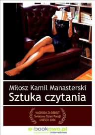 Title: Sztuka czytania, Author: Milosz Kamil Manasterski