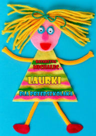Title: Laurki dla przedszkolaka, Author: Katarzyna Michalec