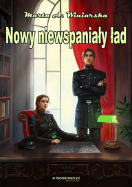 Title: Nowy Niewspanialy lad, Author: Marta A. Winiarska