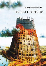 Title: Brukselski trop, Author: Mieczyslaw Slesicki