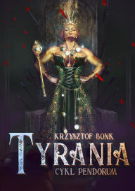 Title: Tyrania, Author: Krzysztof Bonk