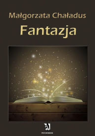 Title: Fantazja, Author: Malgorzata Chaladus