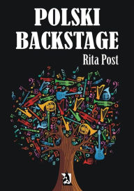 Title: Polski backstage, Author: Rita Post