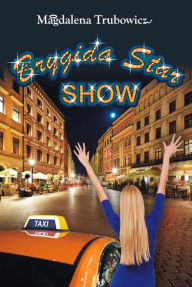 Title: Brygida Star Show, Author: Magdalena Trubowicz