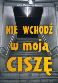 Title: Nie wchod, Author: Alicja Maslowska