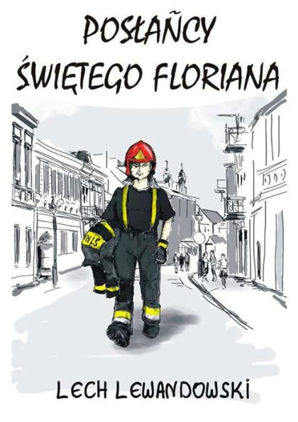 Poslańcy swiętego Floriana