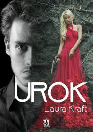 Title: Urok, Author: Laura Kraft