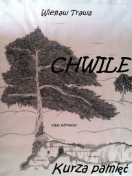 Title: CHWILE. Cz, Author: Wieslaw Trawa