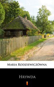 Title: Hrywda, Author: Maria Rodziewiczówna