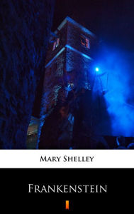 Title: Frankenstein: The Modern Prometheus, Author: Mary Shelley