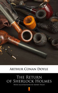 Title: The Return of Sherlock Holmes: Illustrated Edition, Author: Arthur Conan Doyle