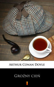Title: Grozny cien, Author: Arthur Conan Doyle