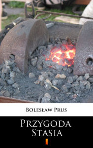 Title: Przygoda Stasia, Author: Boleslaw Prus