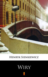Title: Wiry, Author: Henryk Sienkiewicz