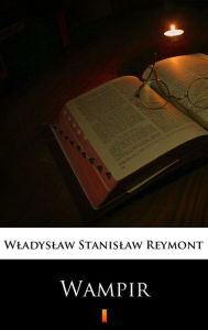 Title: Wampir, Author: Wladyslaw Stanislaw Reymont